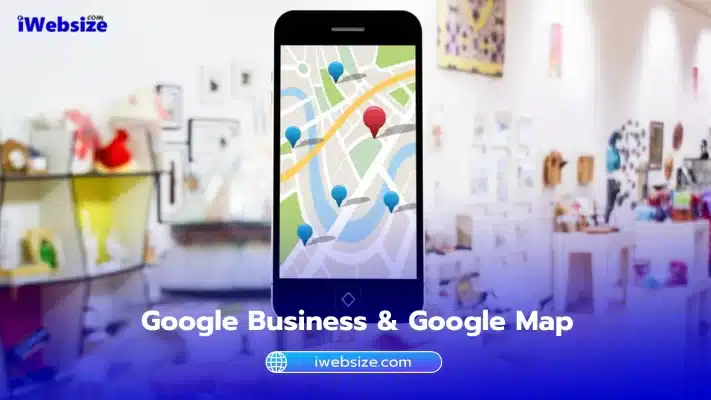 บริการ Google Business & Map